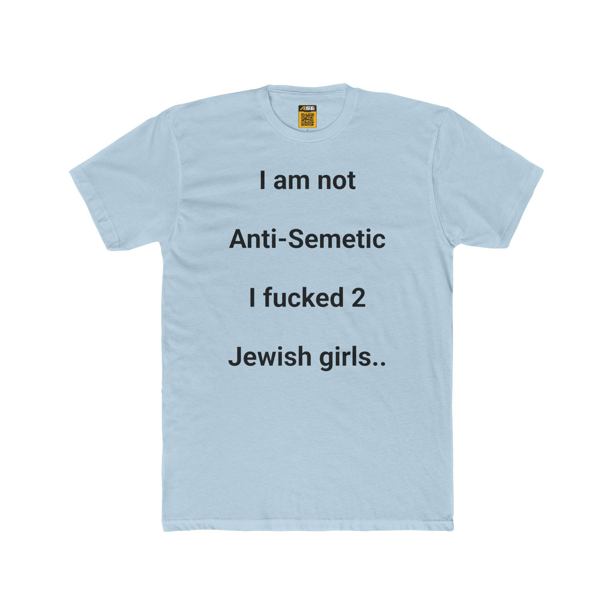 I am not Anti‑Semitic Tee
