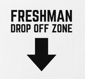 Freshman Drop Off Zone Tee