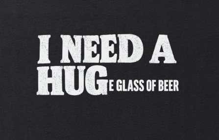 I Need A Hug (E Glass Of Beer) Tee