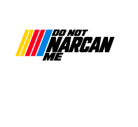 Do Not Narcan Me Tee