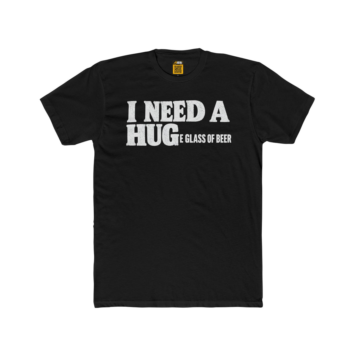 I Need A Hug (E Glass Of Beer) Tee