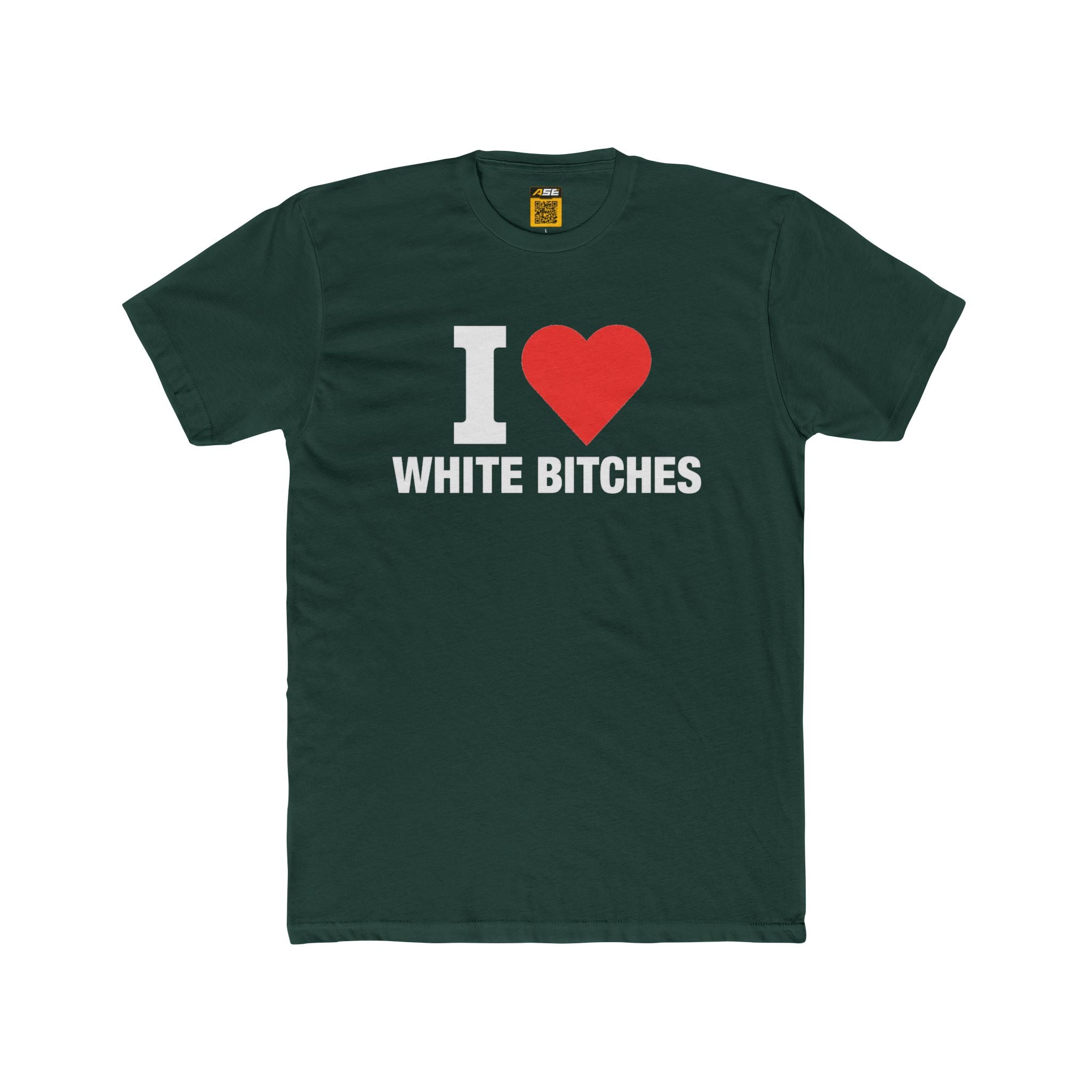 I ❤️ White Bitches Tee