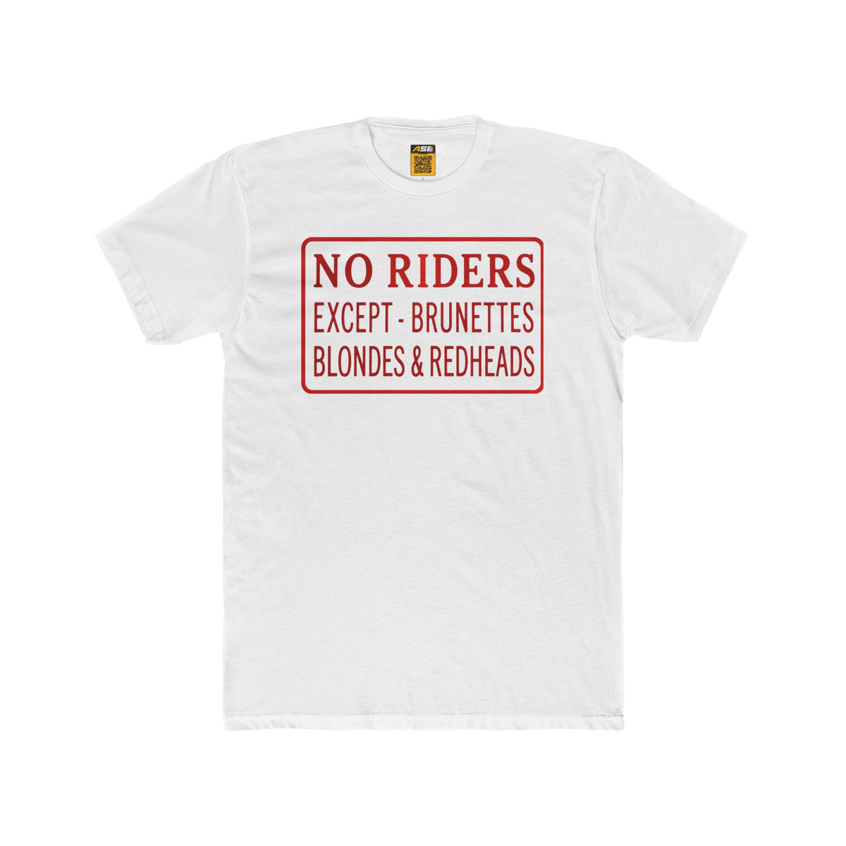 No Riders Tee