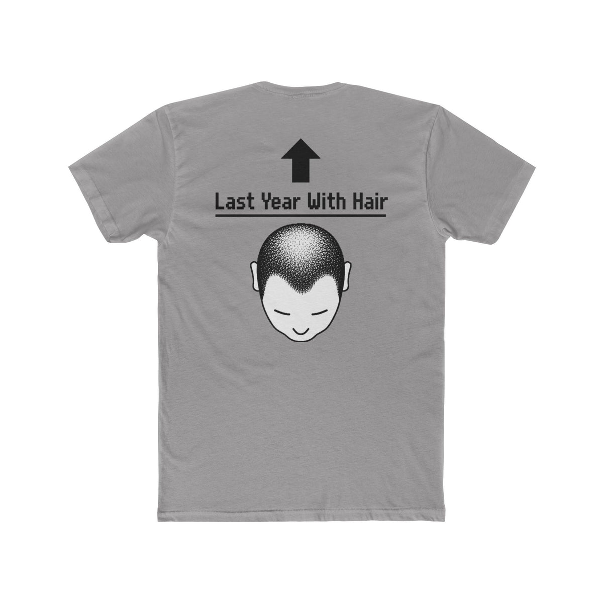 Last Year With Hair Tee