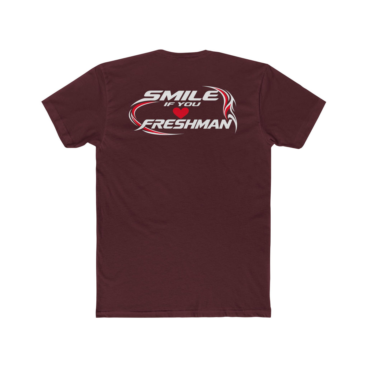 Smile You Love Freshman Tee