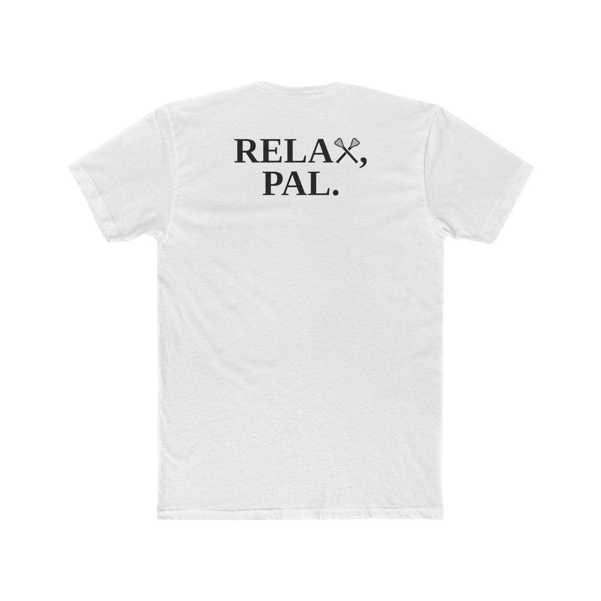 Relax, Pal Tee
