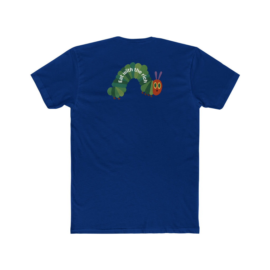 Eat With The Rich Tee