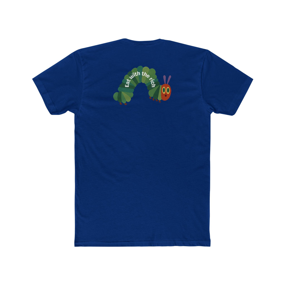 Eat With The Rich Tee
