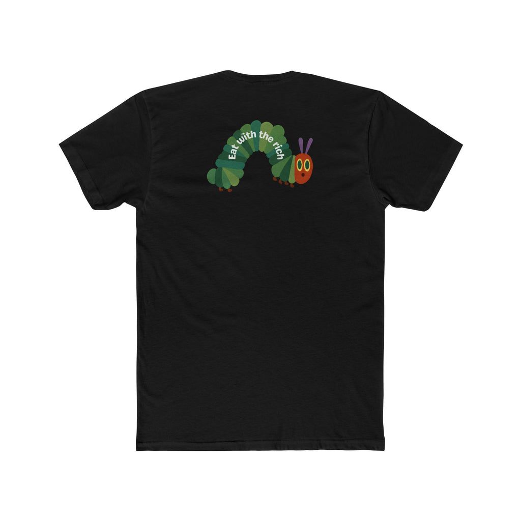Eat With The Rich Tee