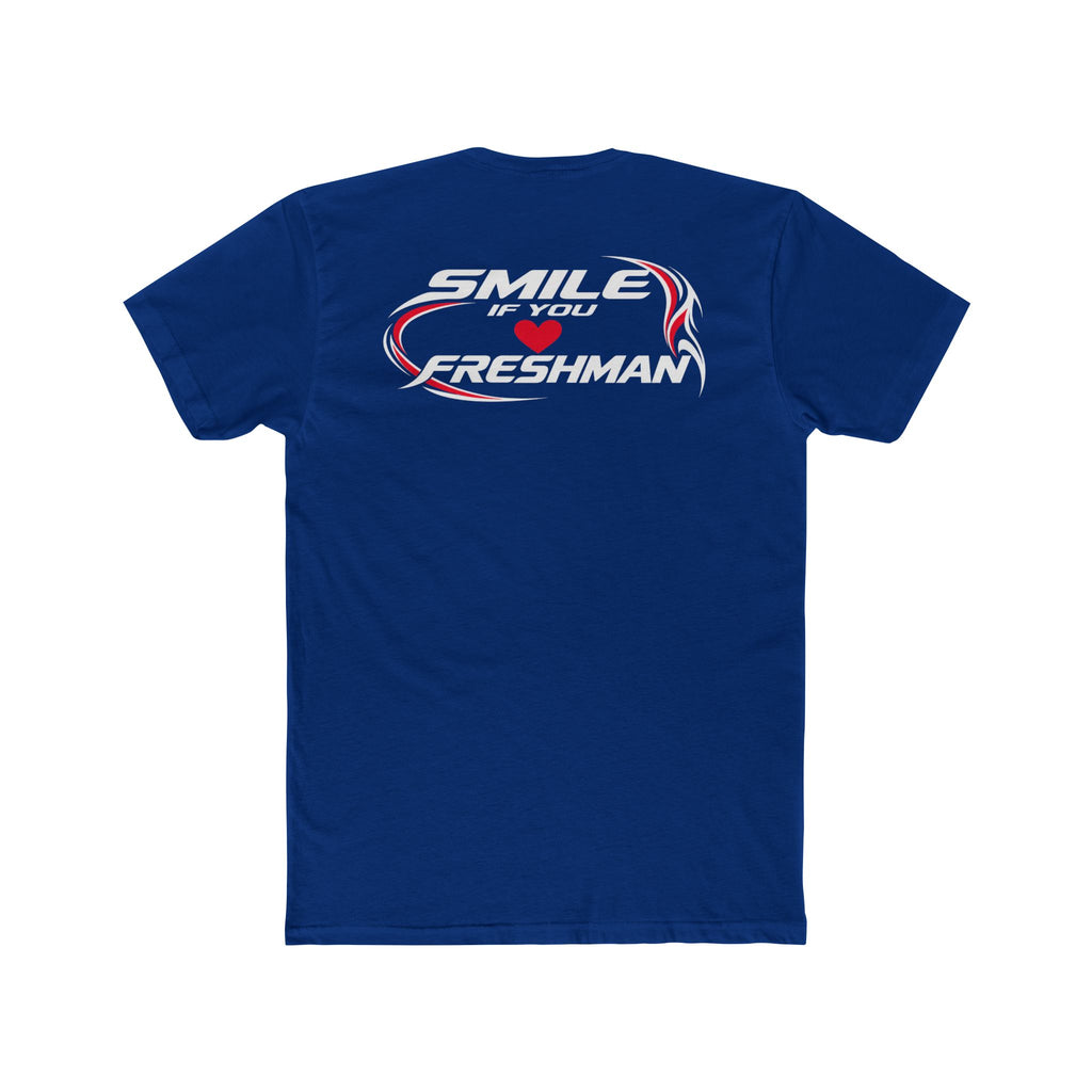 Smile You Love Freshman Tee