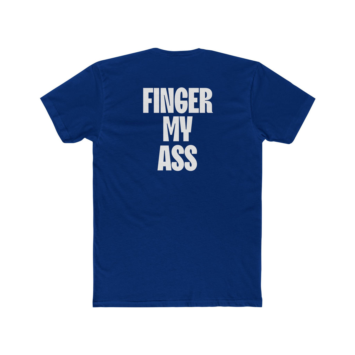 Figner My Ass Tee