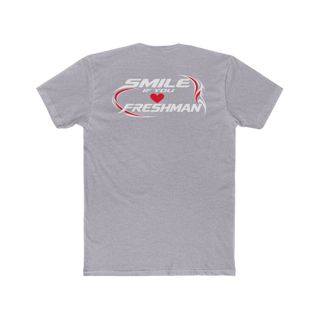 Smile You Love Freshman Tee