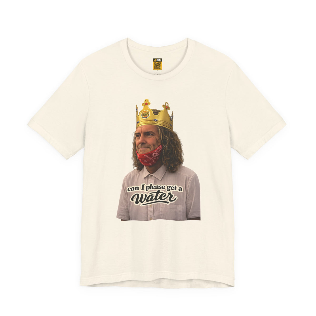 Graphic Tee — 'Can I Please Get a Water' King Portrait Shirt