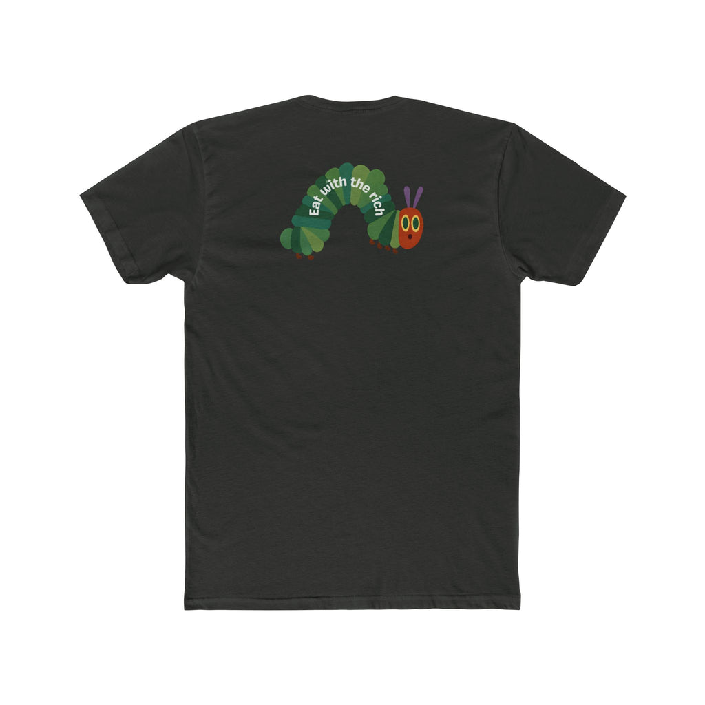 Eat With The Rich Tee