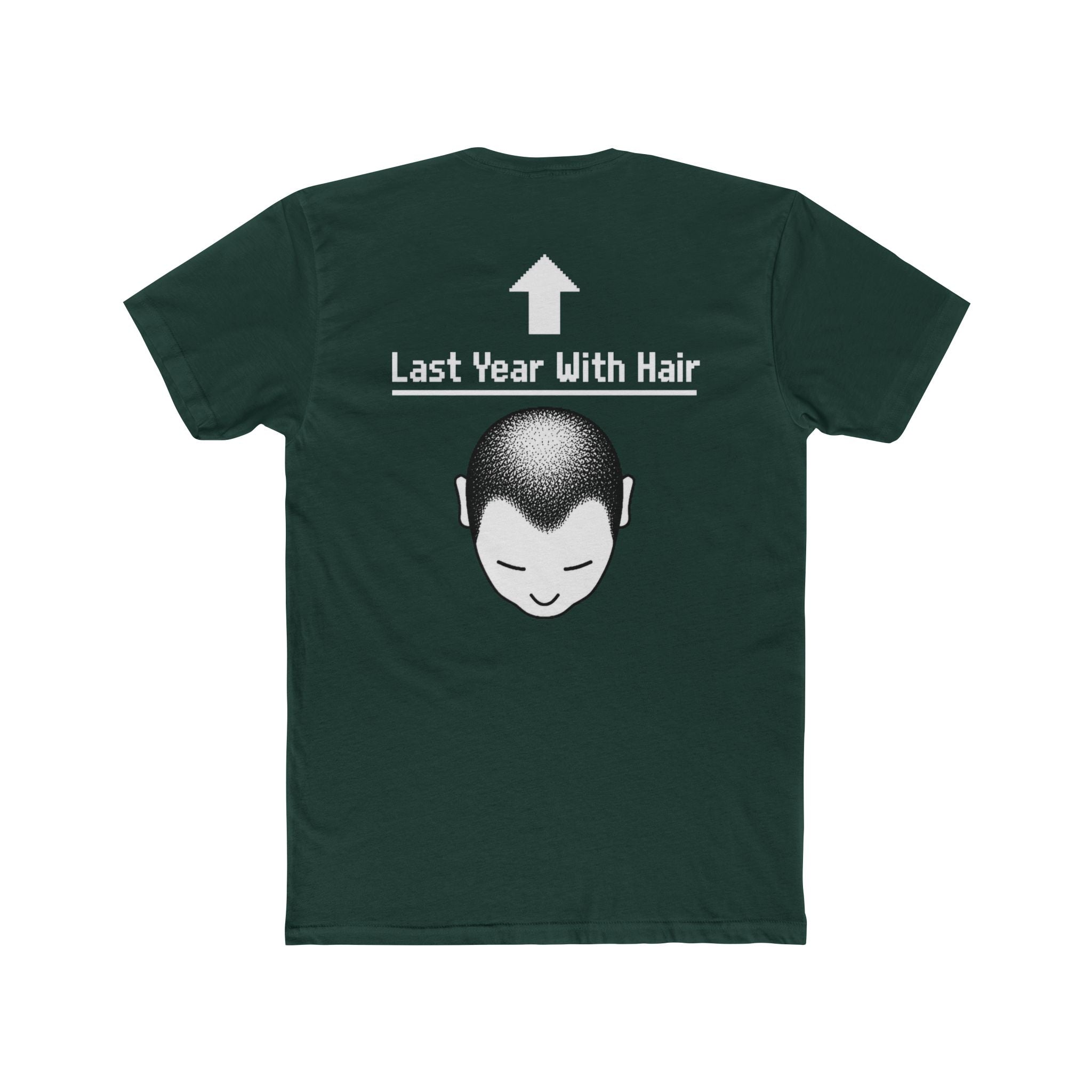 Last Year With Hair Tee
