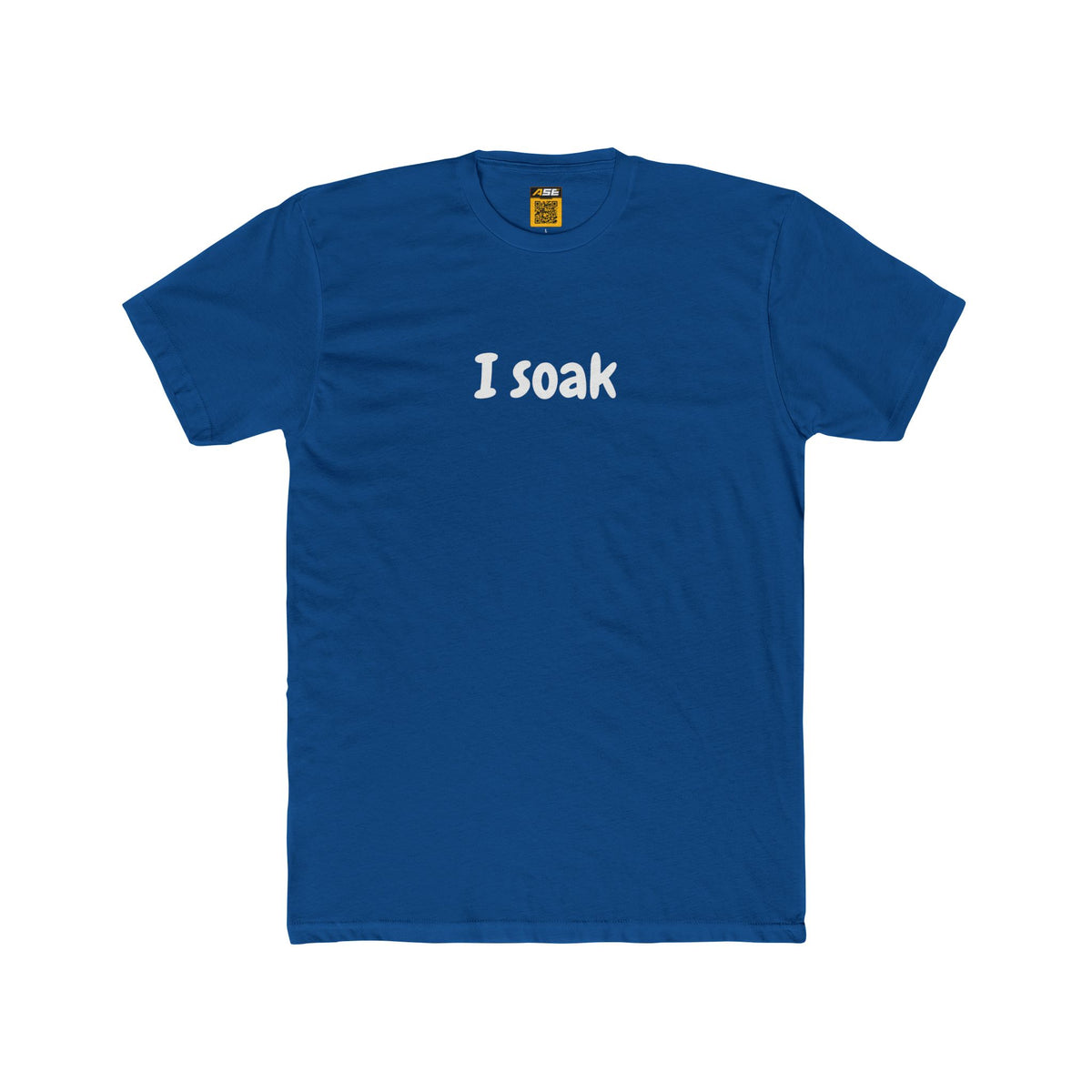 I Soak Tee