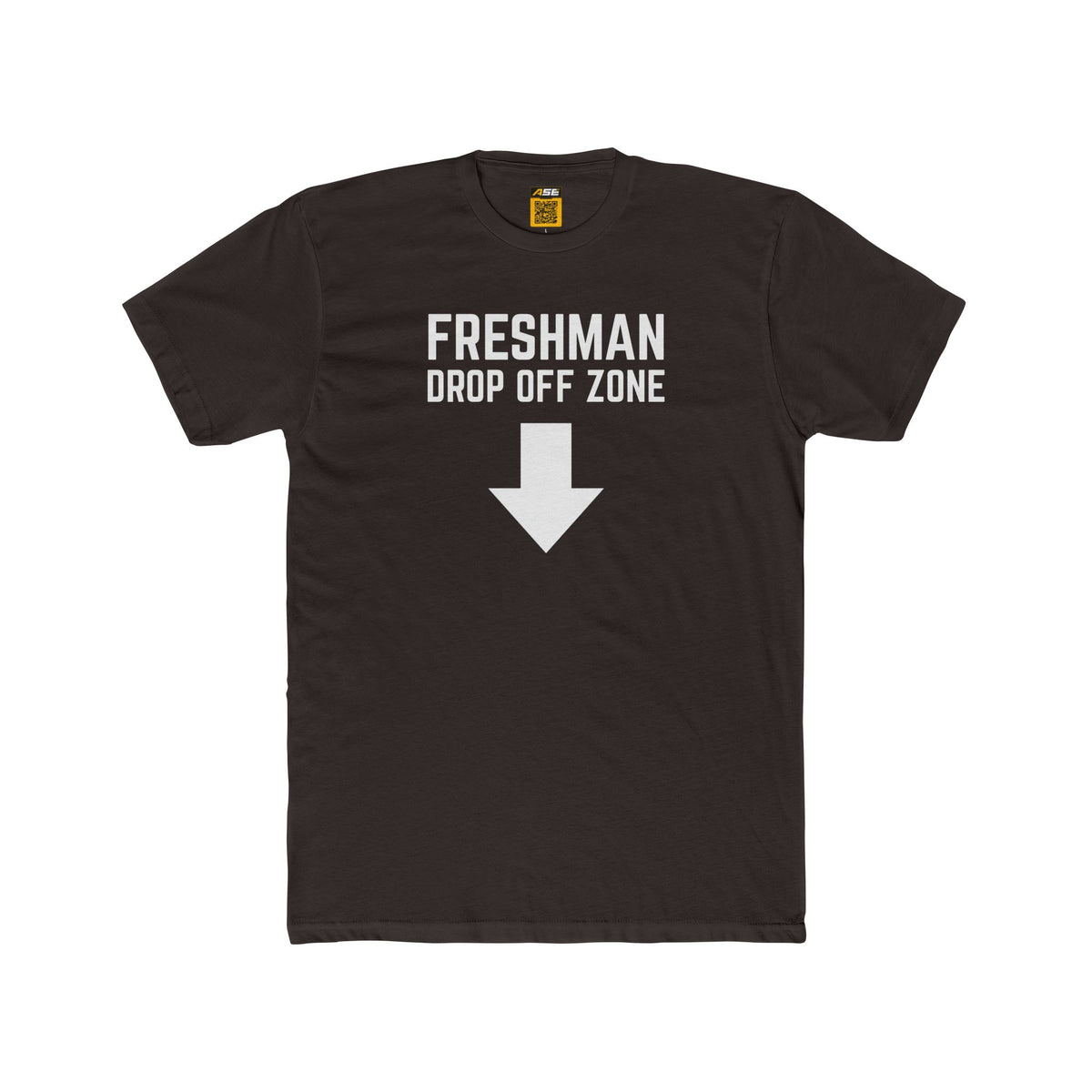 Freshman Drop Off Zone Tee
