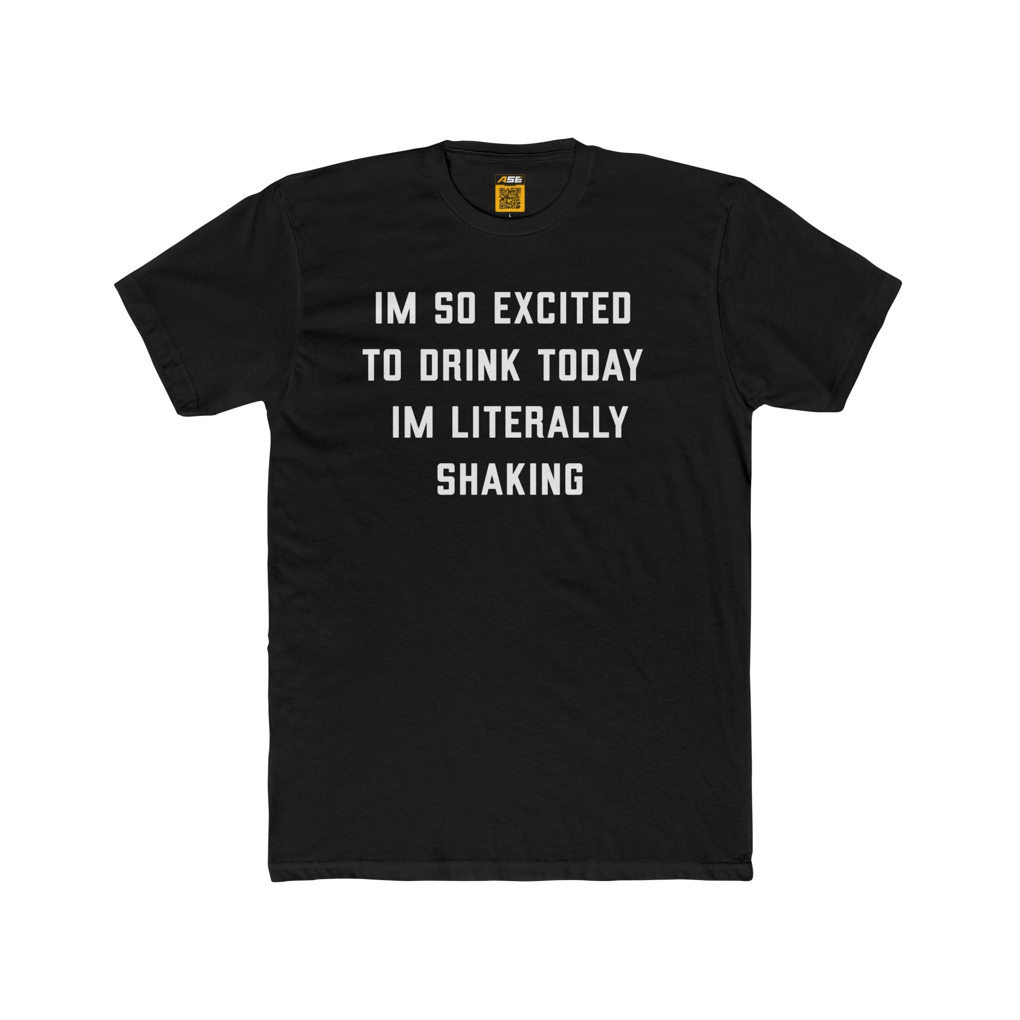 Excited To Drink Tee