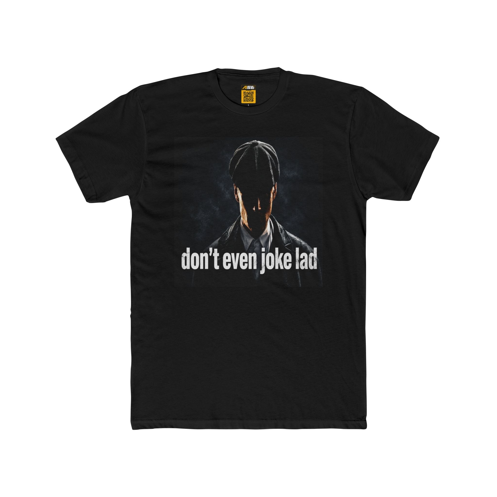Don't Even Joke Lad Tee