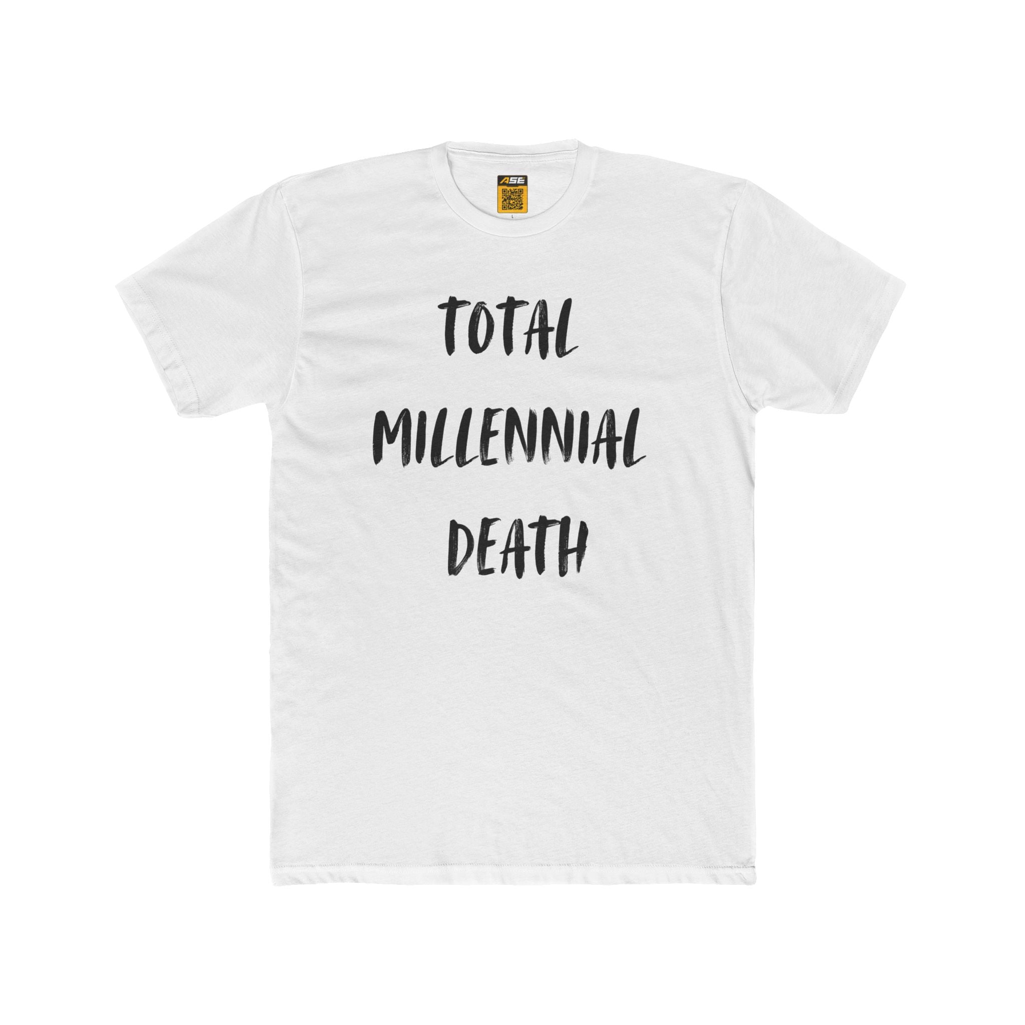 Total Millennial Death Tee