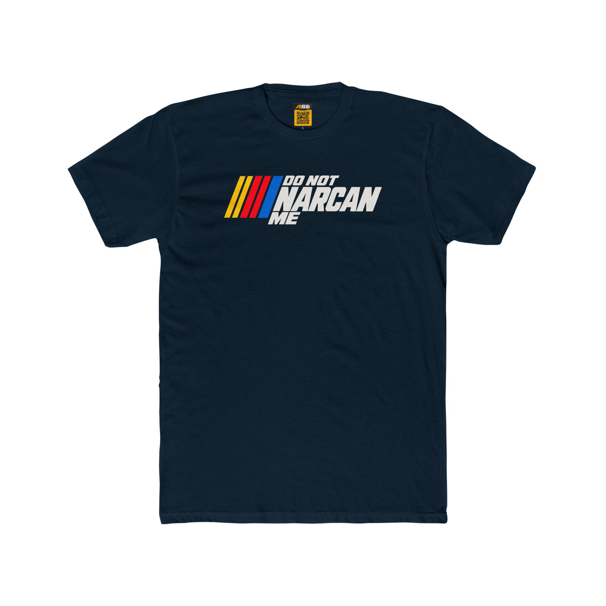 Do Not Narcan Me Tee