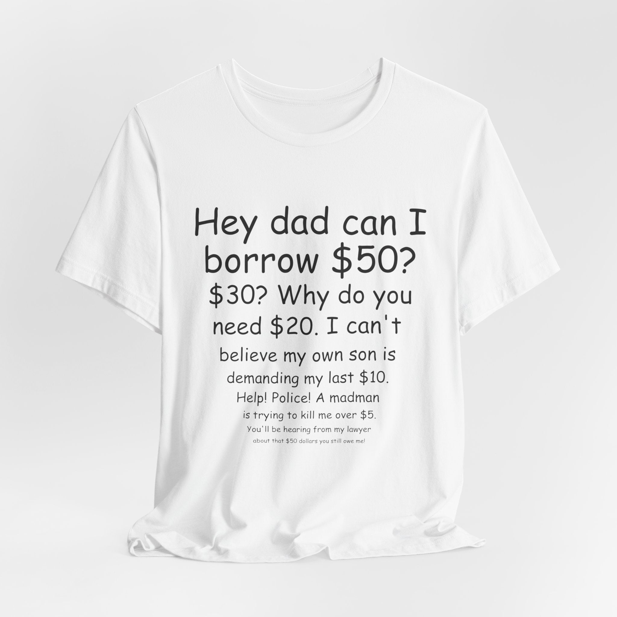 Hey Dad Can I Borrow 50?