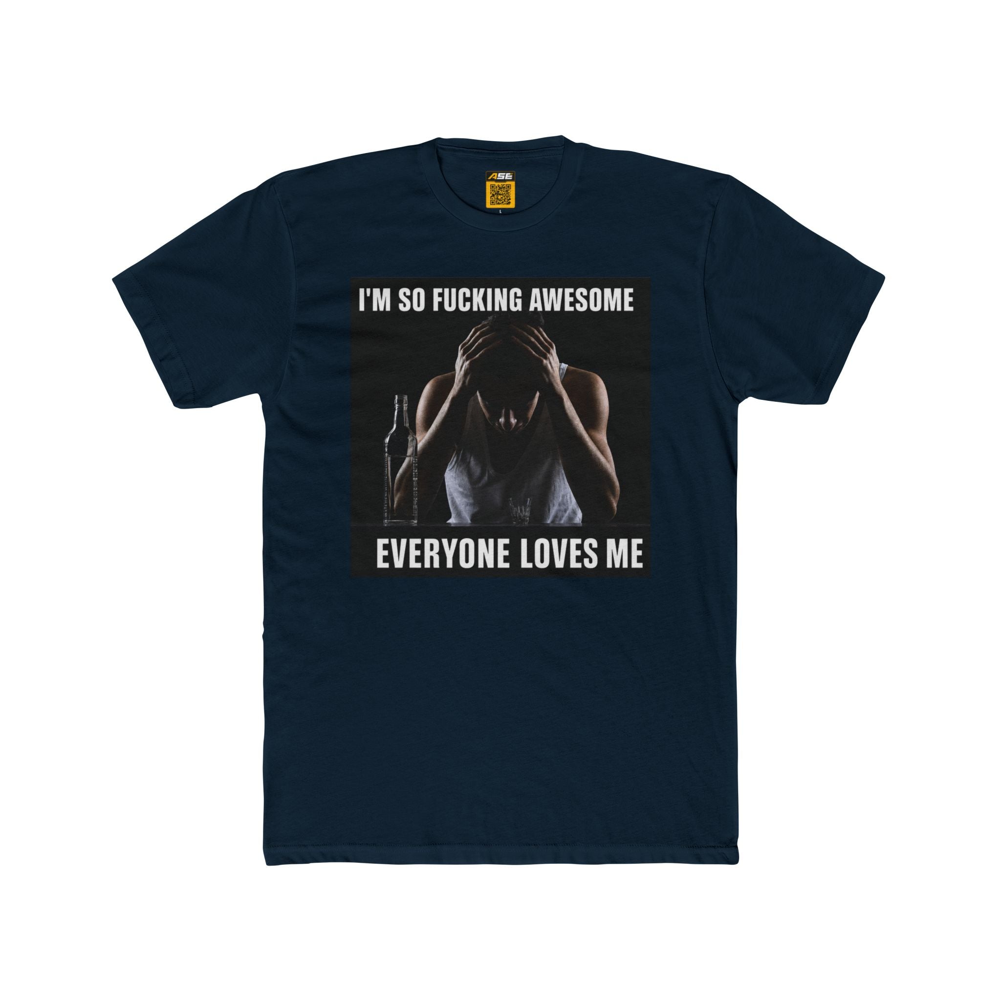I'm So Fucking Awesome Tee