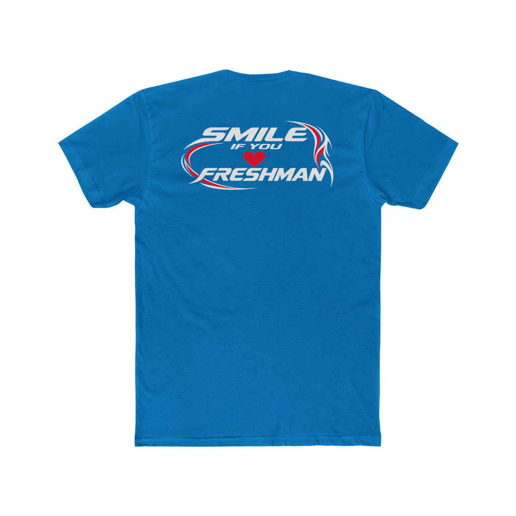 Smile You Love Freshman Tee