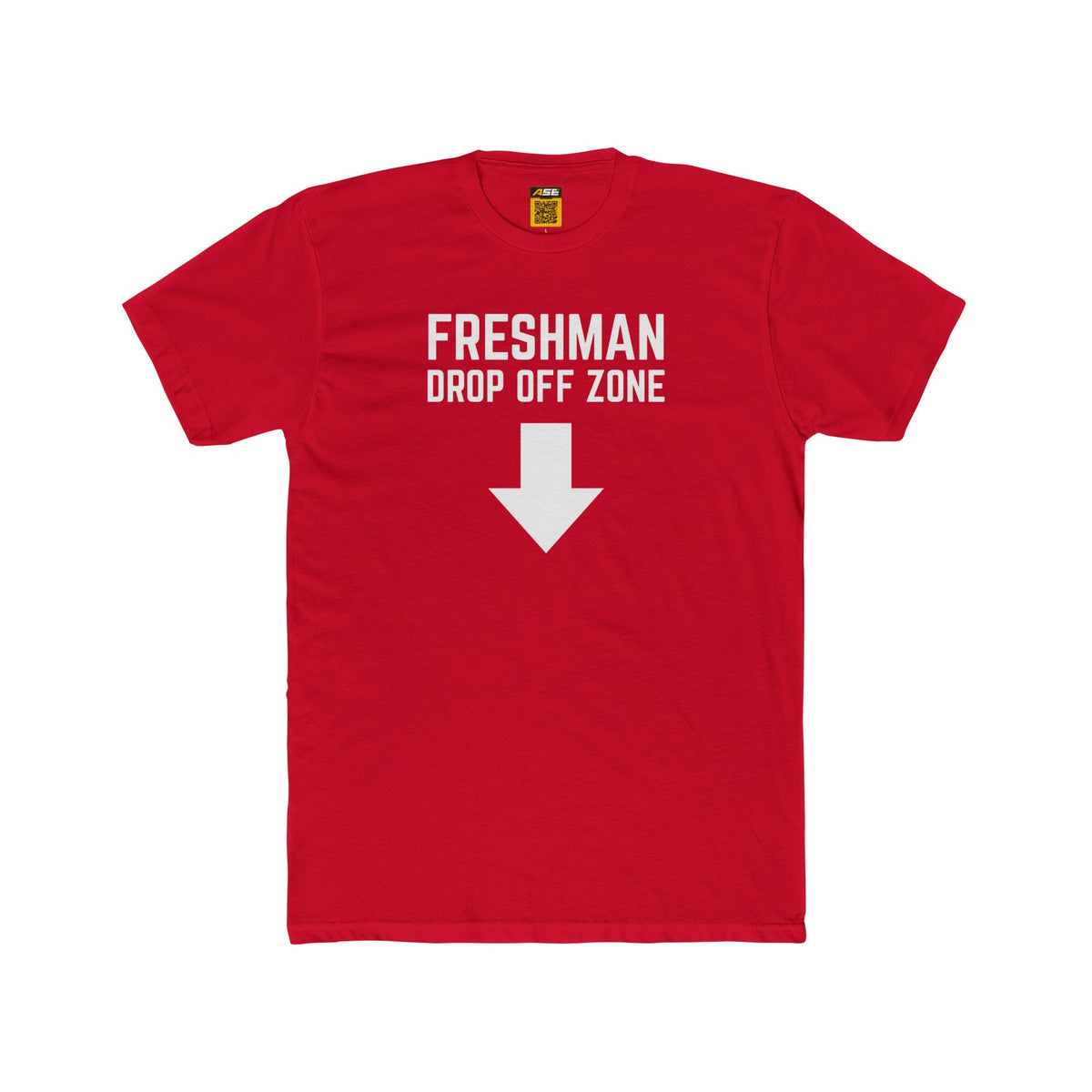 Freshman Drop Off Zone Tee