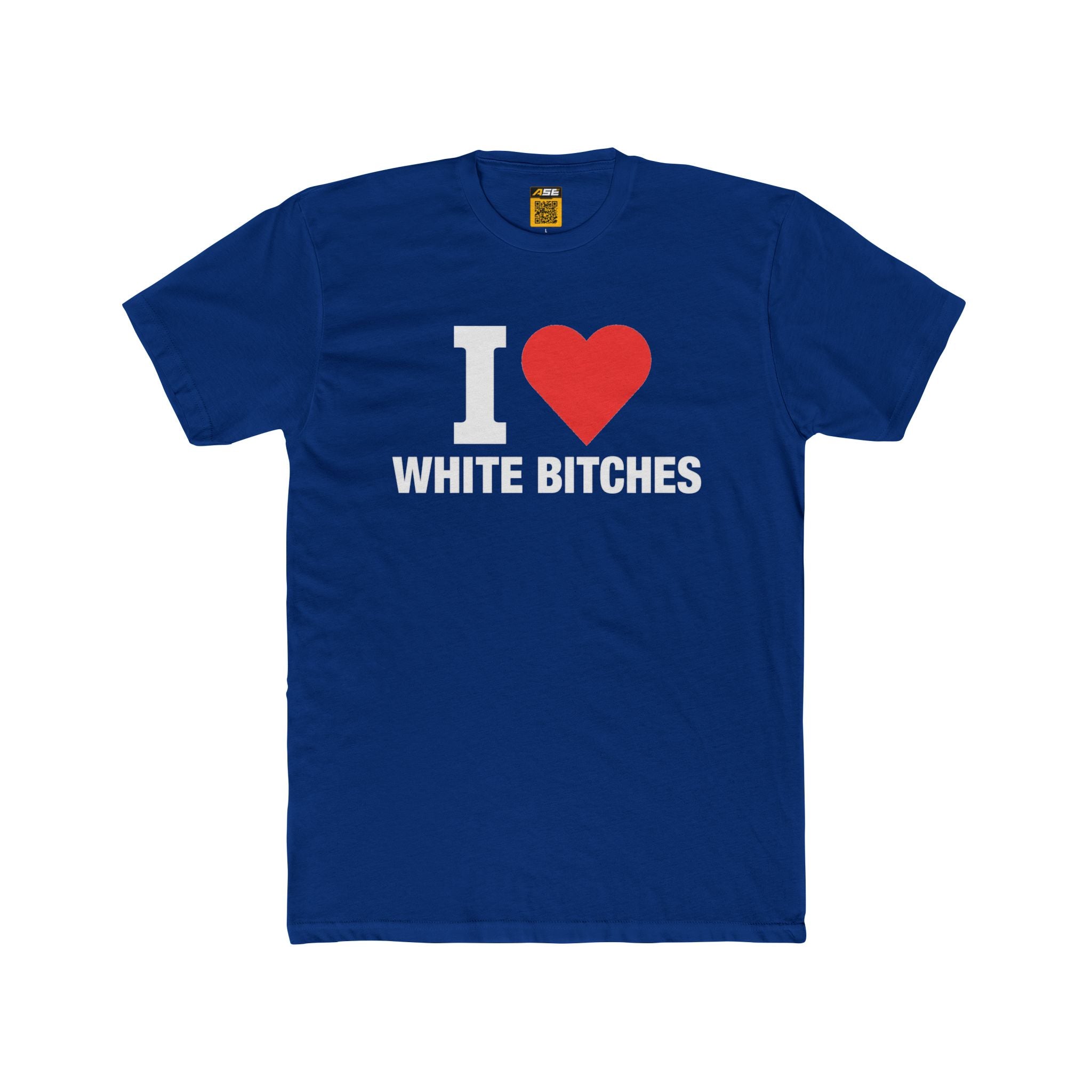 I ❤️ White Bitches Tee