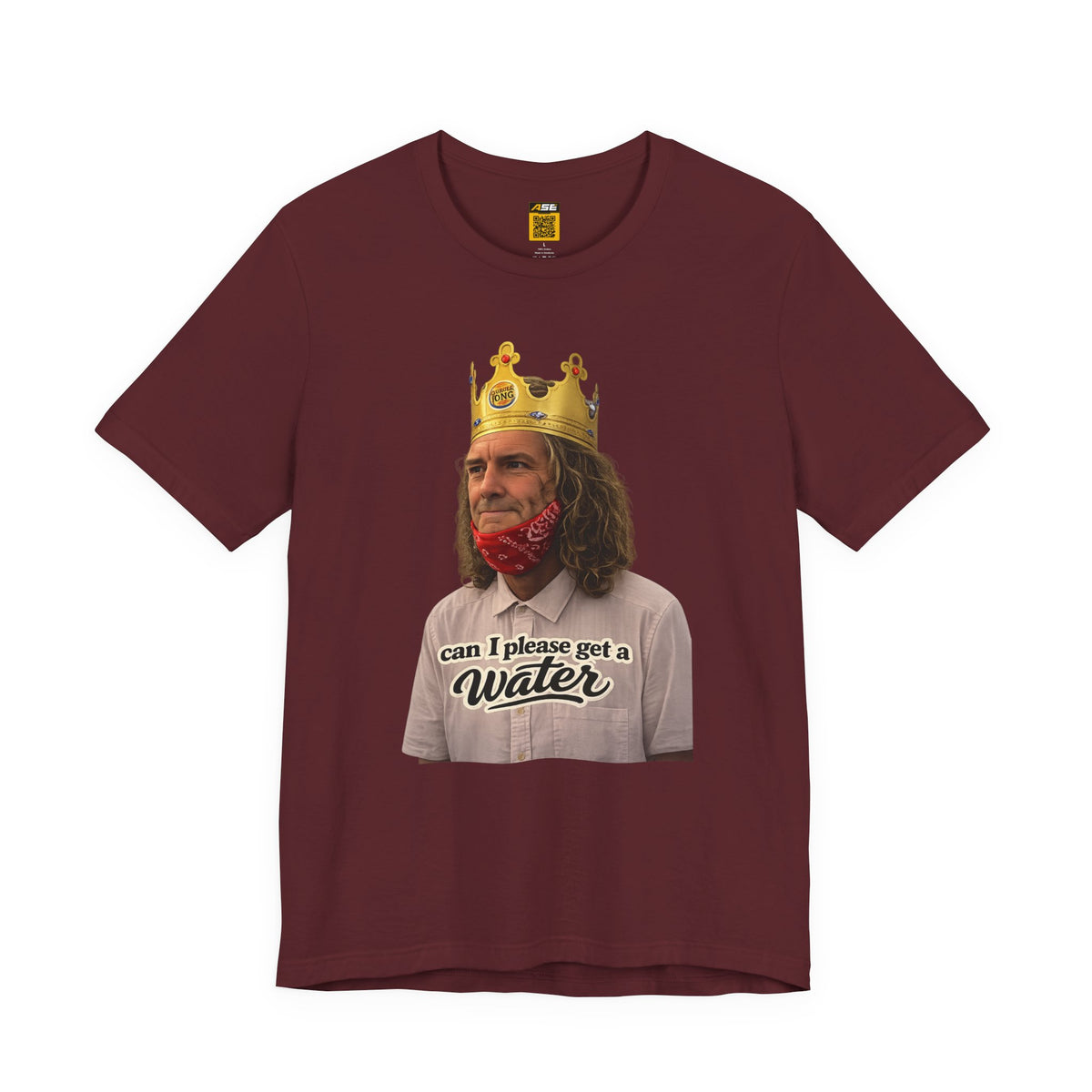 Graphic Tee — 'Can I Please Get a Water' King Portrait Shirt