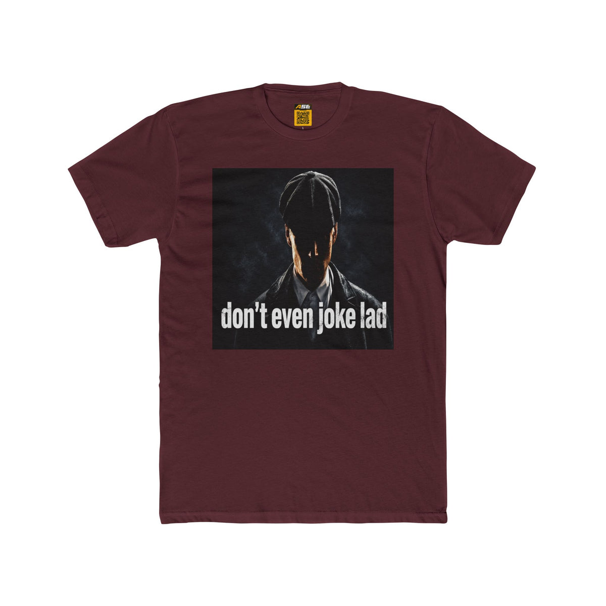 Don't Even Joke Lad Tee