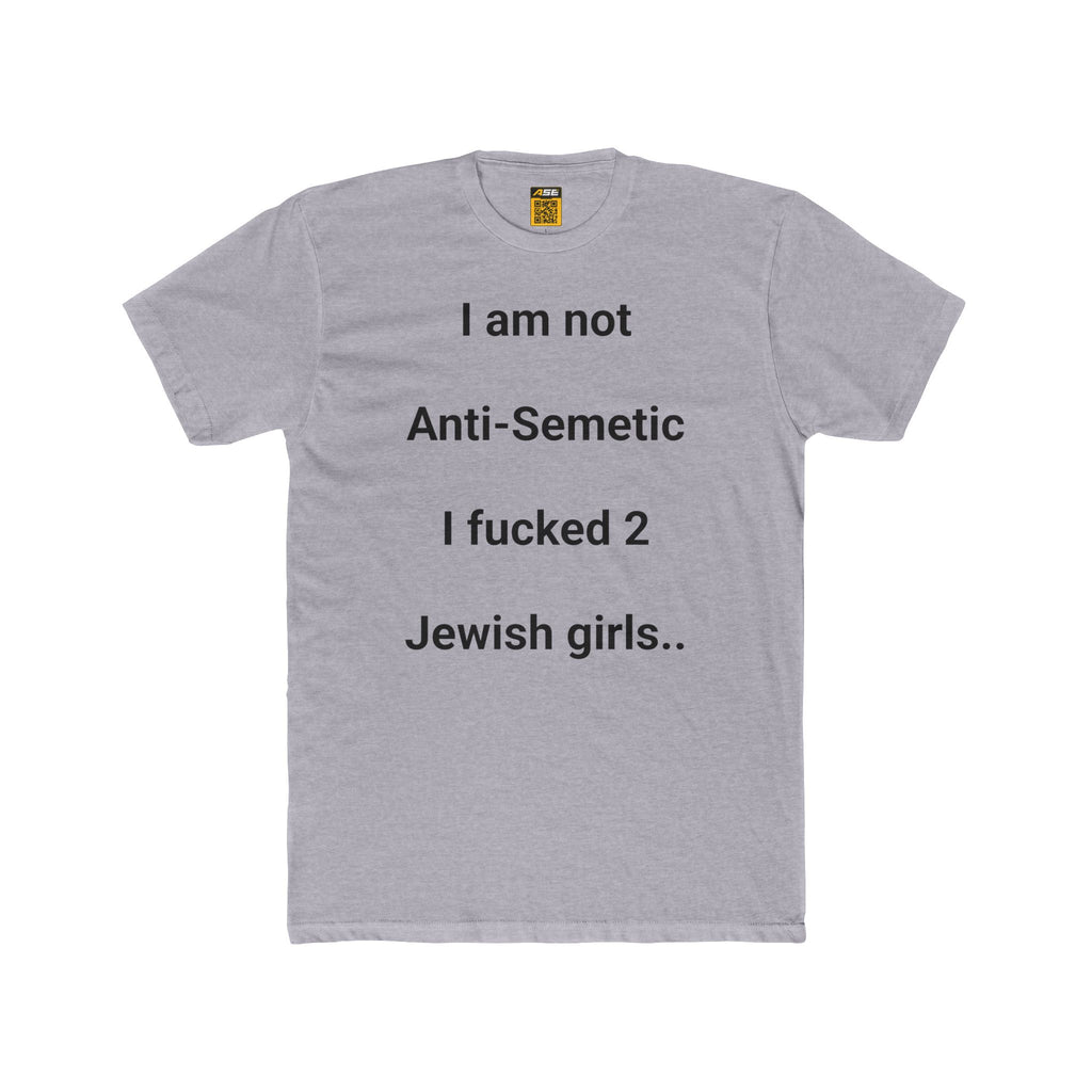 I am not Anti‑Semitic Tee