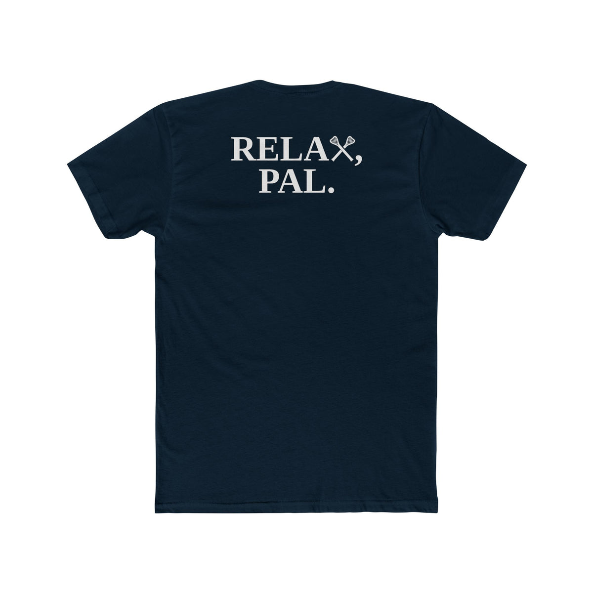 Relax, Pal Tee