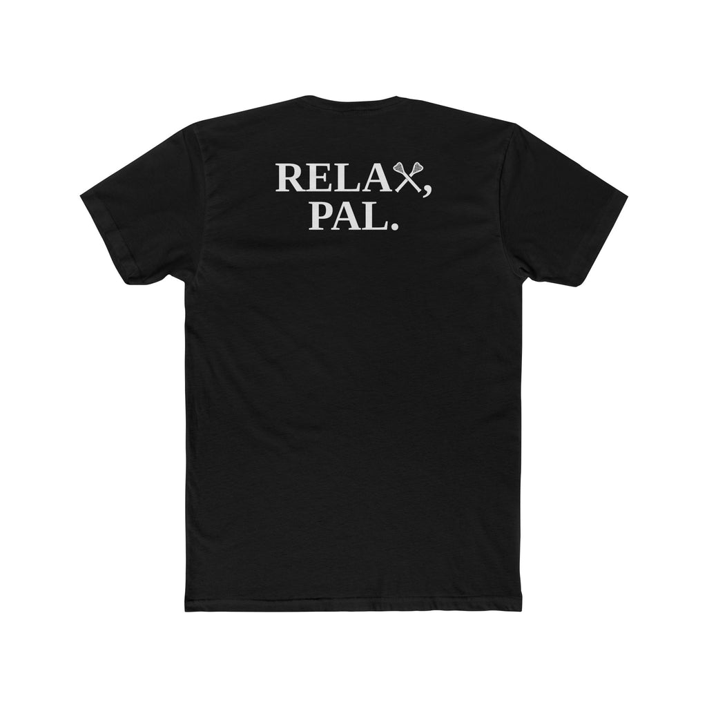 Relax, Pal Tee