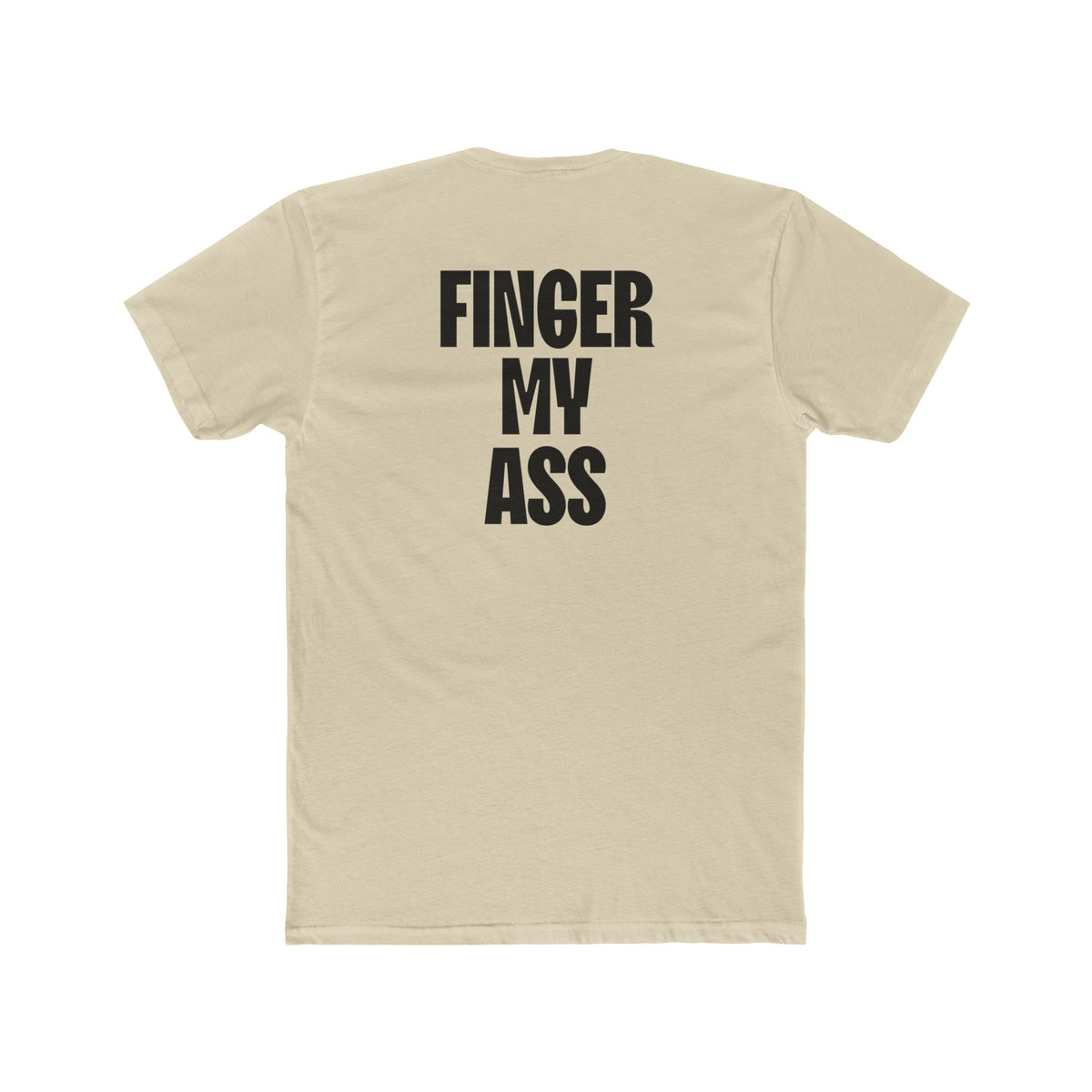 Figner My Ass Tee