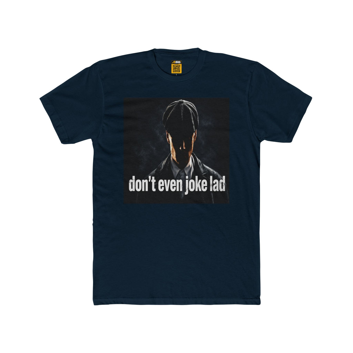 Don't Even Joke Lad Tee