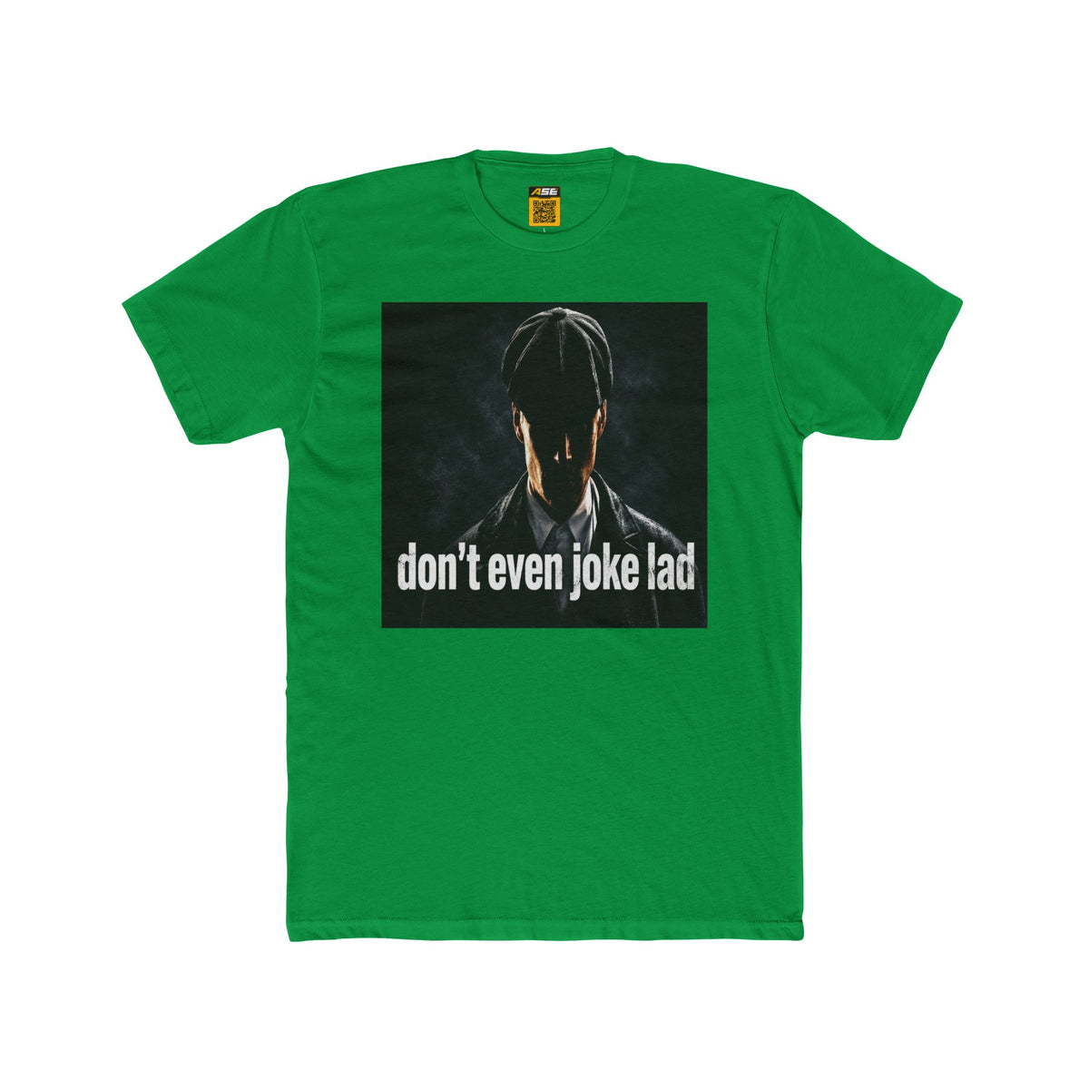 Don't Even Joke Lad Tee