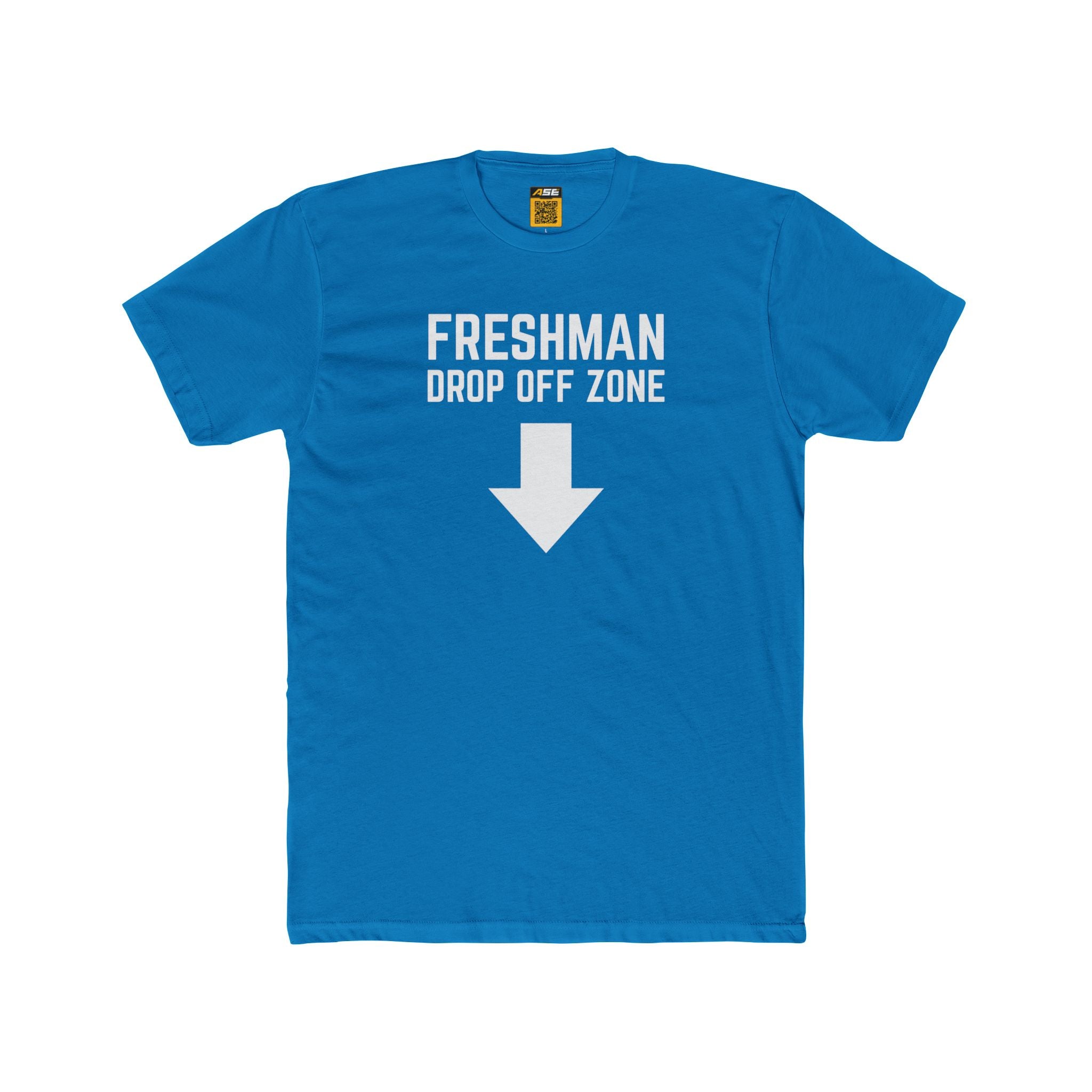Freshman Drop Off Zone Tee
