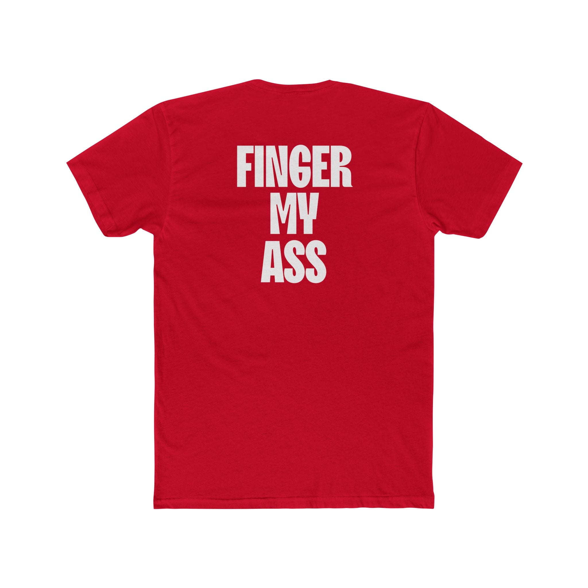 Figner My Ass Tee