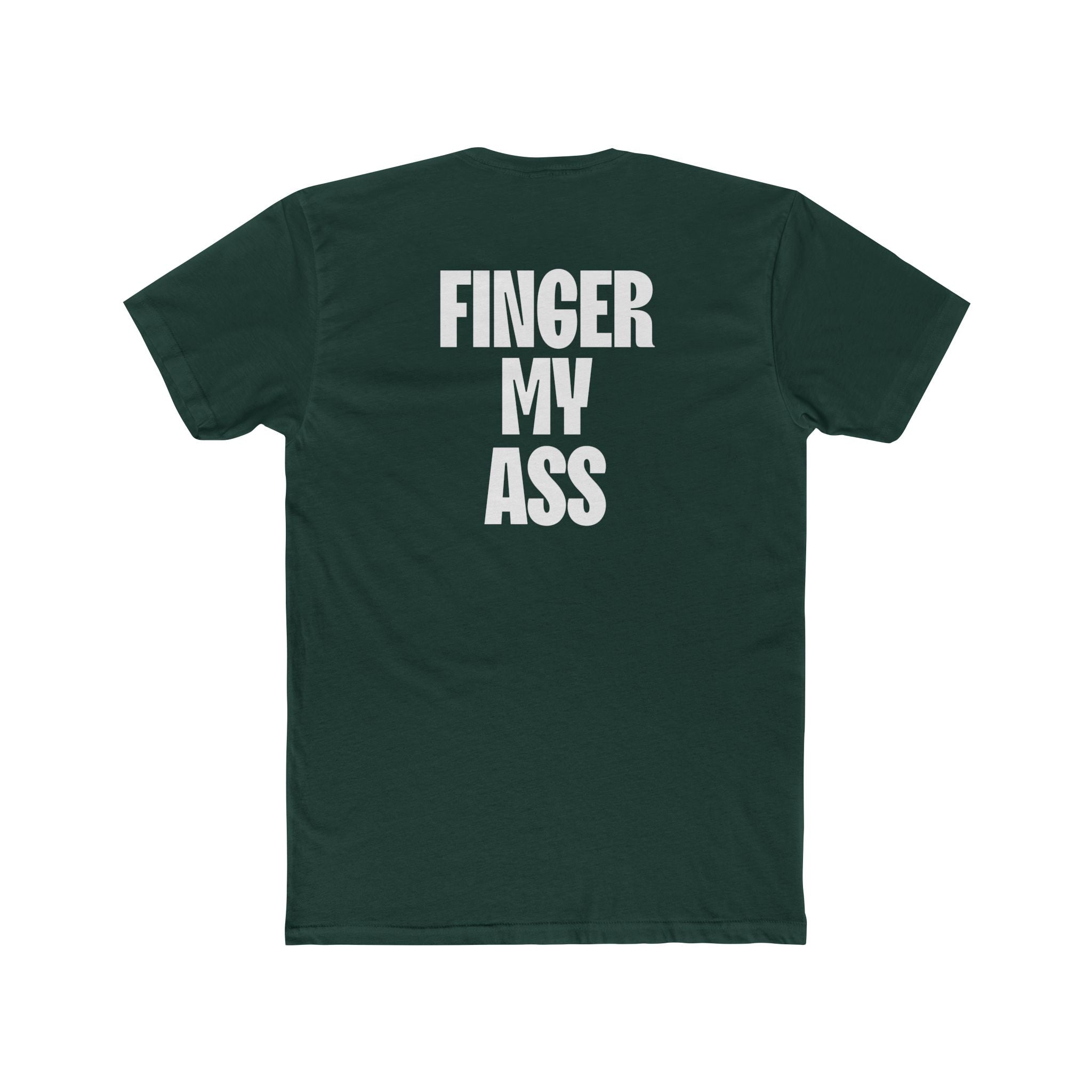 Figner My Ass Tee